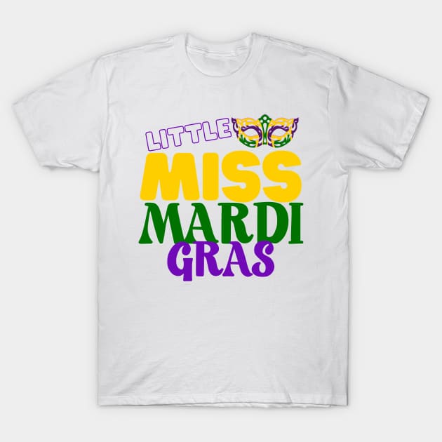 Little Miss Mardi Gras T-Shirt by jackofdreams22